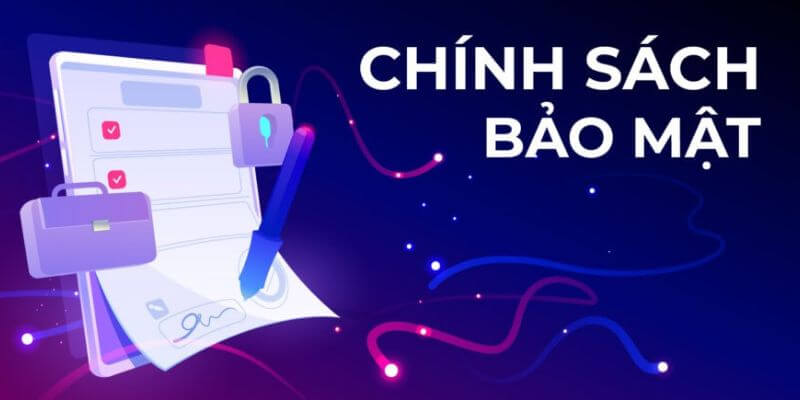 Chi tiết các quy định về chính sách bảo mật do bongdanet ban hành